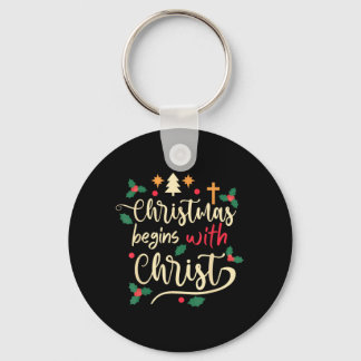 Weihnachten beginnt mit Christus Xmas Tag Christli Schlüsselanhänger