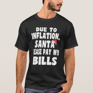 Weihnachten Bezahlen meine Rechnungen Erwachsene W T-Shirt