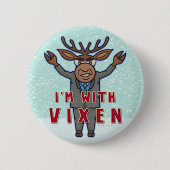 Weihnachten bin ich bei Vixen Reindeer-Wahl Button (Vorderseite)