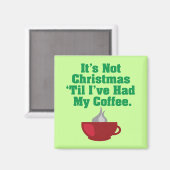 Weihnachten bis Kaffee Magnet (Vorderseite/Rückseite)