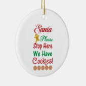 Weihnachten Bitte halten Sie hier auf. Wir haben K Keramik Ornament (Rechts)