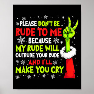Weihnachten Bitte Sei Nicht Unfreundlich Zu Mir We Poster