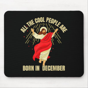 Weihnachten Coole Menschen werden im Dezember gebo Mousepad