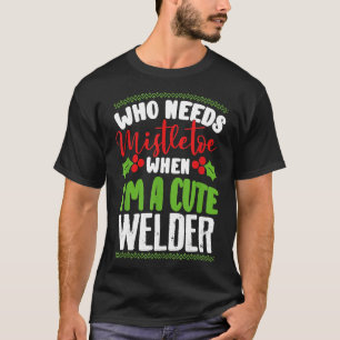 Weihnachten, der Mistletoe braucht, wenn ich ein N T-Shirt