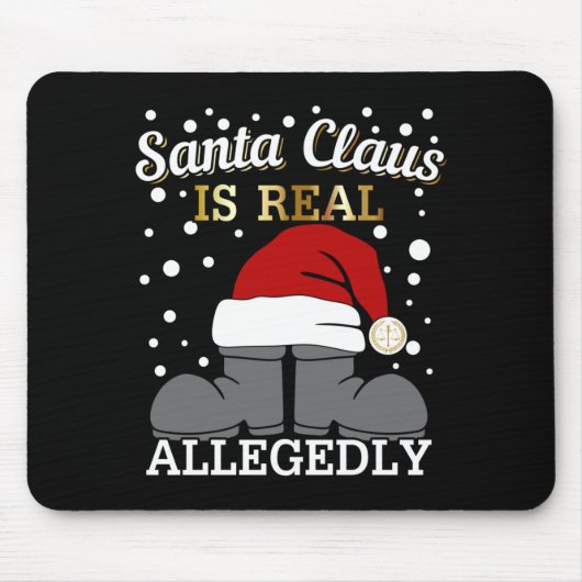 Weihnachten - Der Weihnachtsmann ist angeblich ech Mousepad (Vorne)