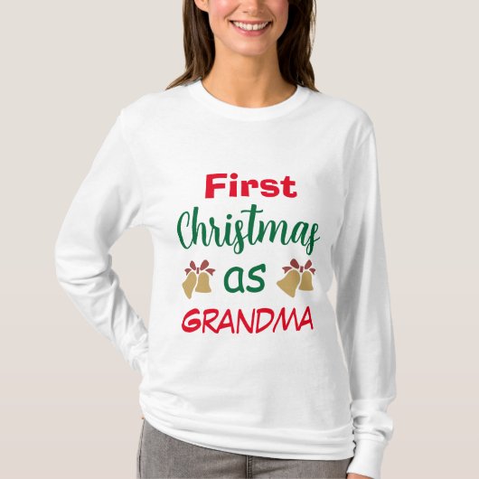 Weihnachten | Erste Weihnachten als Oma T-Shirt (Vorderseite)