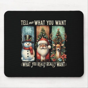 Weihnachten erzähle mir, was du Will, was du sagst Mousepad