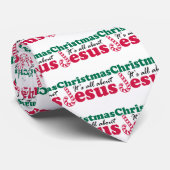 Weihnachten - es ist ganz über Jesus Krawatte (Gerollt)