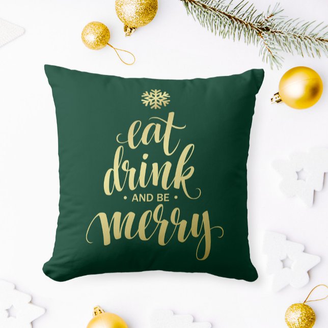 Weihnachten essen Drink & be Merry Green Kissen (Von Creator hochgeladen)