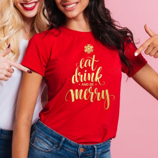Weihnachten essen Drink & be Merry Red Women's T-Shirt