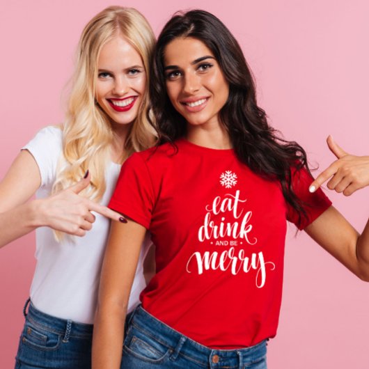Weihnachten essen Drink & be Merry Red Women's T-Shirt