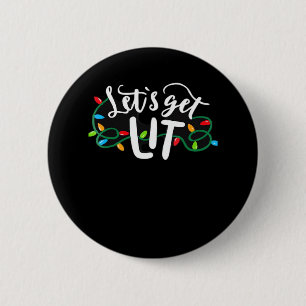Weihnachten Funny Pajamas Let's Get Lit Christmas Button