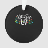 Weihnachten Funny Pajamas Let's Get Lit Christmas Ornament (Vorderseite)