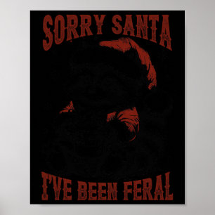 Weihnachten Funny Raccoon Sorry, dass Santa I've B Poster