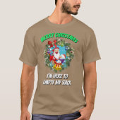 Weihnachten Funny SANTA ICH BIN HIER, UM MEIN SCHW T-Shirt (Vorderseite)