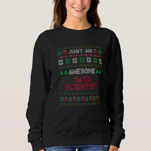 Weihnachten für Data Scientist Data Scientist häss Sweatshirt (Vorderseite)
