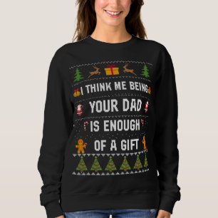 Weihnachten für Vater Daddy Weihnachten Ugly Sweet Sweatshirt