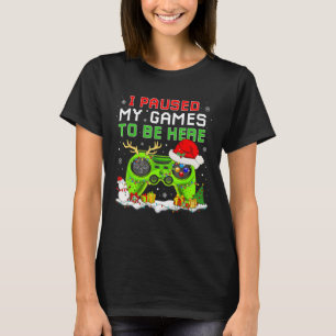 Weihnachten habe ich mein Spiel unterbrochen, um h T-Shirt