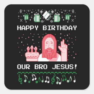 Weihnachten - Happy Birthday Bro Jesus Quadratischer Aufkleber