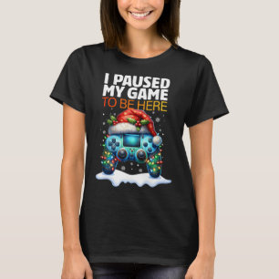 Weihnachten hielt ich mein Spiel an, um hier zu se T-Shirt