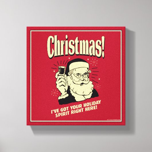 Weihnachten: Ich habe hier deinen Urlaubssgeist Go Leinwanddruck (Vorderseite)
