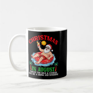 Weihnachten im August Vergiss Milch Kekse Trinke Kaffeetasse