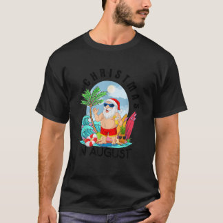 Weihnachten im August Weihnachten Weihnachten Somm T-Shirt