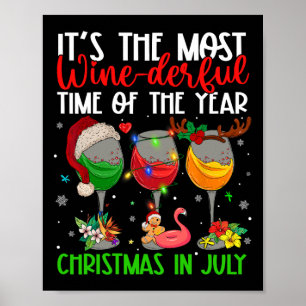 Weihnachten im Juli Es ist die wundersamste Wein-Z Poster