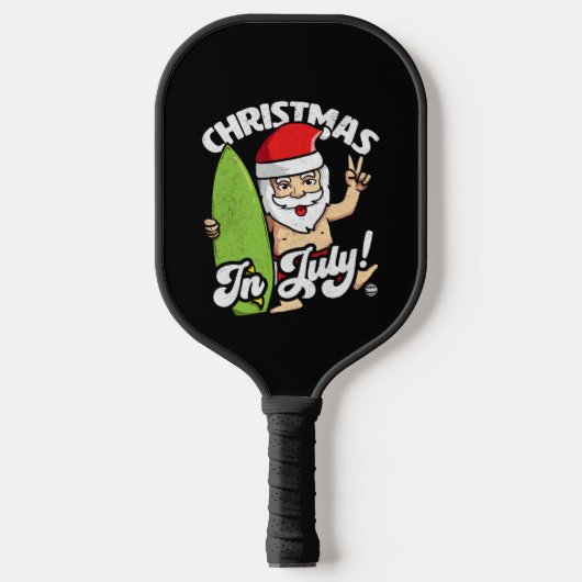 Weihnachten im Juli Funny Santa Claus Grafik Pickleball Schläger (Vorderseite)