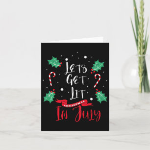 Weihnachten im Juli Got mir alle auf Männer Frauen Karte