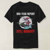 Weihnachten im Juli Halbjahr Bericht immer noch un T-Shirt (Design vorne)