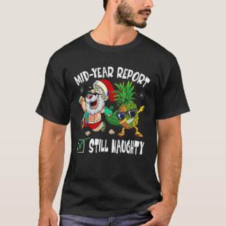 Weihnachten im Juli Halbjahr Bericht noch immer sc T-Shirt