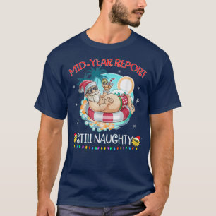Weihnachten im Juli Halbjahresbericht immer noch s T-Shirt