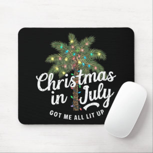Weihnachten im Juli hat mich voll angeheizt  Mousepad