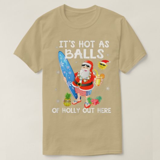 Weihnachten im Juli heiß wie Balls im Sommer T-Shirt (Design vorne)