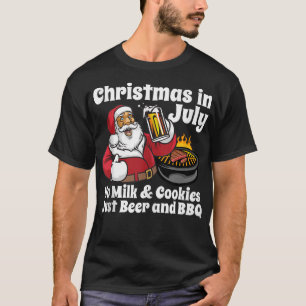 Weihnachten im Juli keine Kekse nur Bier und B T-Shirt