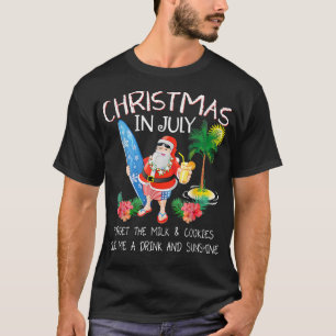 Weihnachten im Juli keine Milch und Kekse nur ein T-Shirt