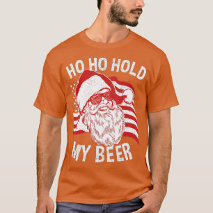 Weihnachten im Juli Santa Ho Ho halt mein Bier T-Shirt