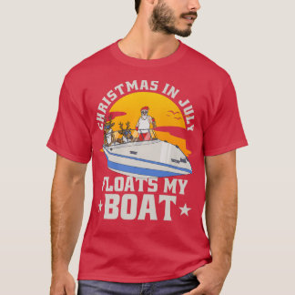 Weihnachten im Juli schwimmt mein Boot mit Santa R T-Shirt