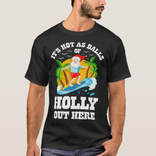 Weihnachten im Juli sein heißes Vergnügen hier Bea T-Shirt