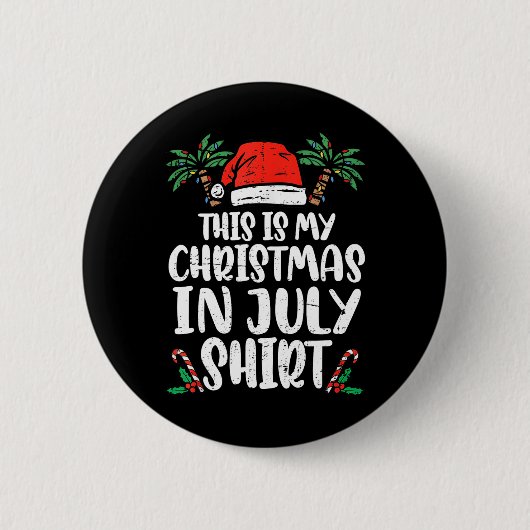 Weihnachten im Juli Shirt Weihnachtsmannmütze Summ Button (Vorderseite)