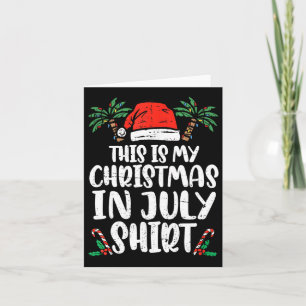 Weihnachten im Juli Shirt Weihnachtsmannmütze Summ Karte
