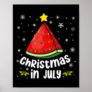 Weihnachten im Juli Wassermelone Lustiger Sommer S Poster