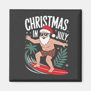 Weihnachten im Juli Weihnachten Weihnachten Weihna Magnet