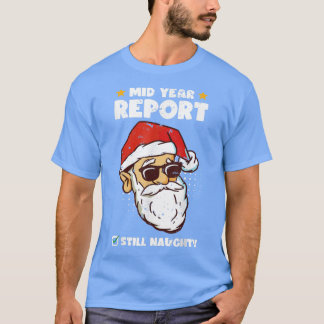 Weihnachten im Juli Weihnachtsbericht immer noch n T-Shirt