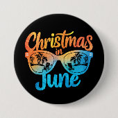 Weihnachten im Juni Sonnenbrille Funny Summer Vaca Button (Vorderseite)