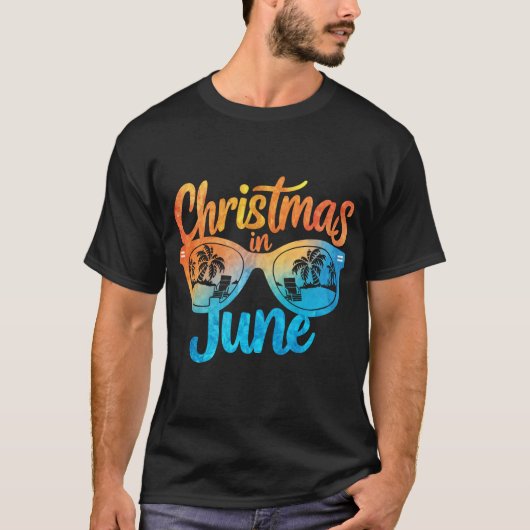 Weihnachten im Juni Sonnenbrille Funny Summer Vaca T-Shirt (Vorderseite)