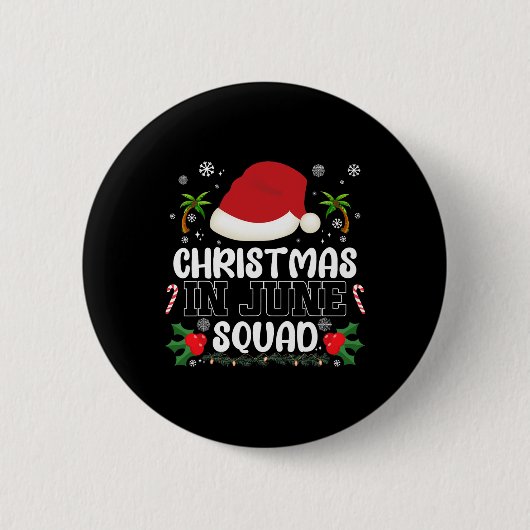 Weihnachten im Juni Squad Funny Summer Xmas Men Wo Button (Vorderseite)