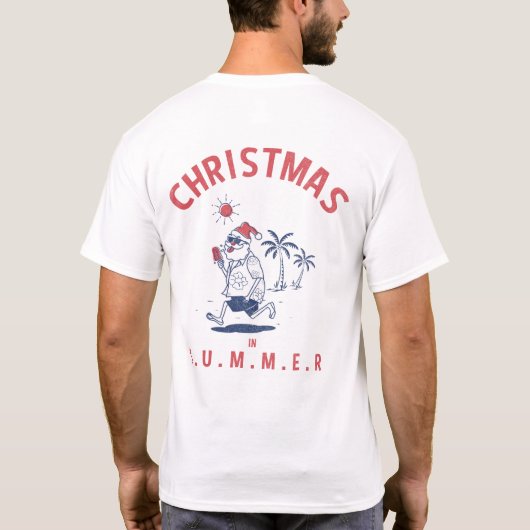 Weihnachten im Sommer im Juli T-Shirt (Rückseite)