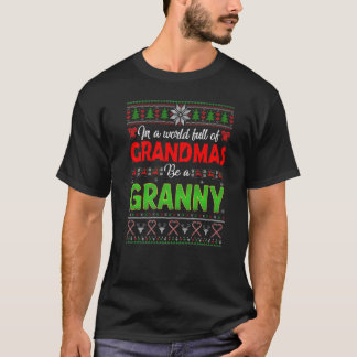 Weihnachten in einer Welt voller Omas, sei eine Gr T-Shirt